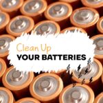 Clean Up Australia: Don’t bin your batteries